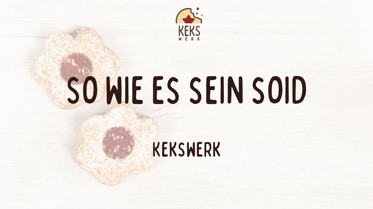 Vorschaubild zum Video Kekswerk – „So wie es sein soid“ (Lyrics-Video)