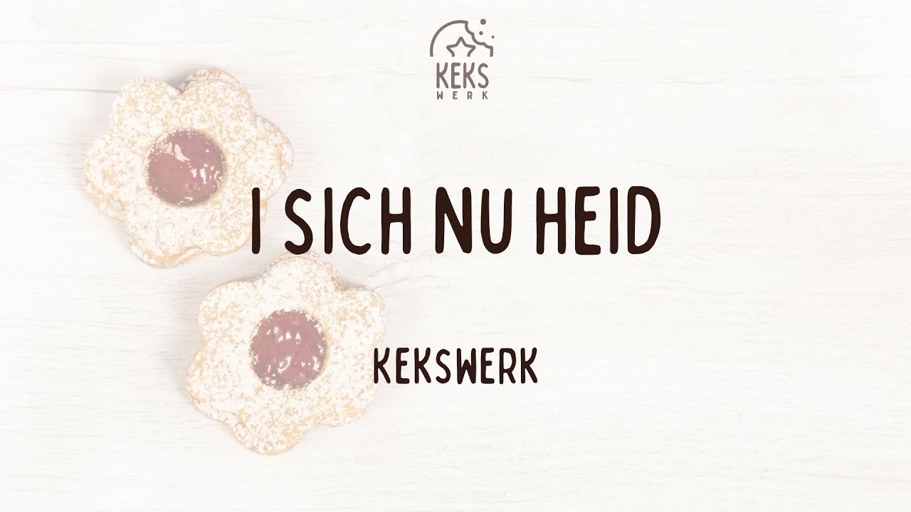 Vorschaubild zum Video Kekswerk – „i sich nu heid“ (Lyrics-Video)
